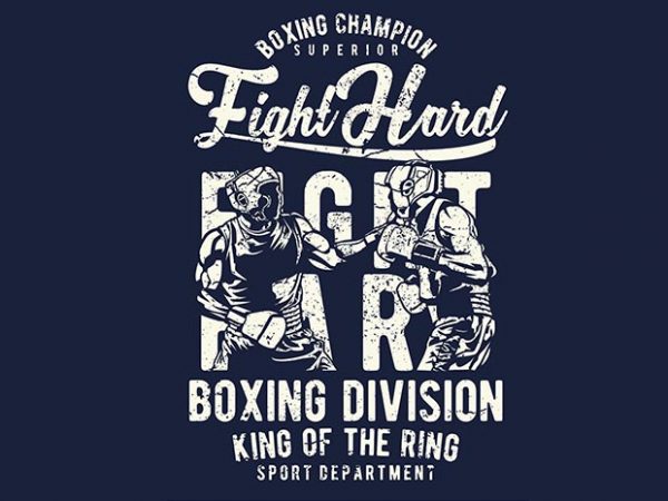 Fight Hard buy t shirt design Fight Hard buy t shirt design