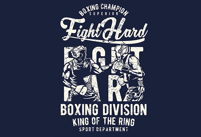 Fight Hard buy t shirt design Fight Hard buy T shirt Design - Fight Hard buy t shirt design