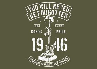 You Will Never Be Forgotten buy t shirt design You Will Never Be Forgotten buy t shirt design