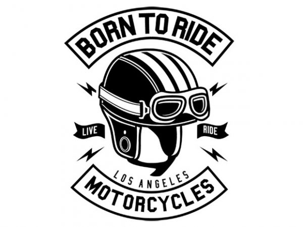 Born To Ride Motorcycles buy t shirt design Born To Ride Motorcycles buy t shirt design