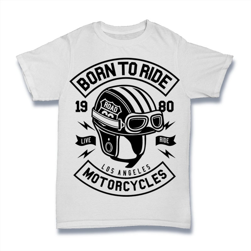 Born To Ride Motorcycles buy t shirt design Born To Ride Motorcycles buy t shirt design