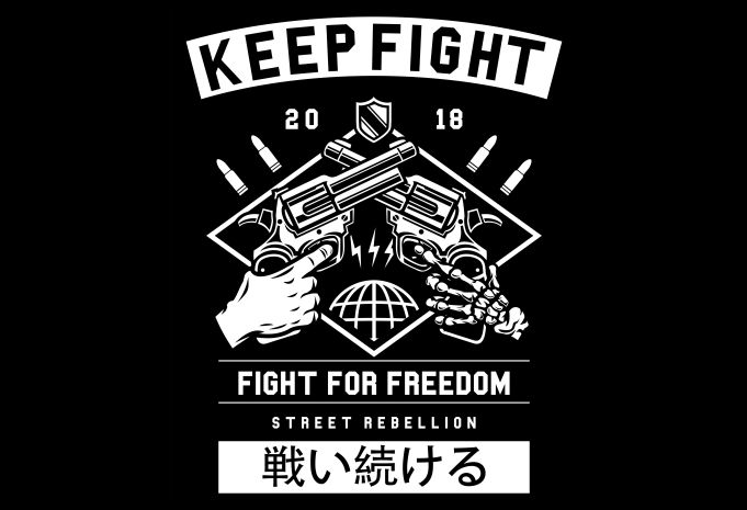 Keep Fight buy t shirt design Keep Fight Display - Keep Fight buy t shirt design
