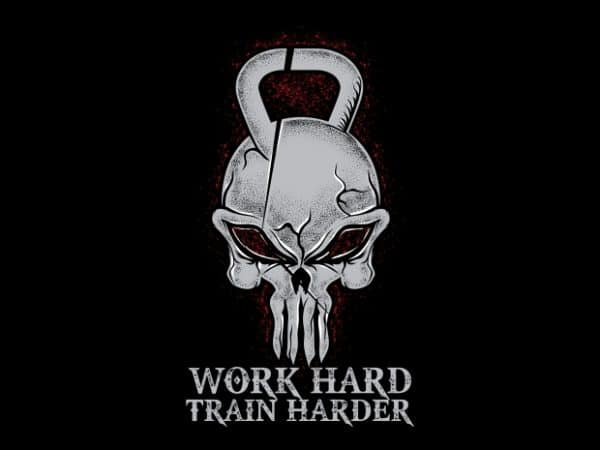 Work Hard Train Harder buy t shirt design Work Hard Train Harder buy t shirt design