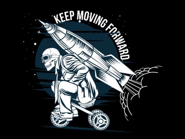 Keep Moving Forward buy t shirt design Keep Moving Forward buy t shirt design