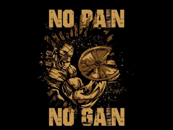 No Pain No Gain2 buy t shirt design No Pain No Gain2 buy t shirt design