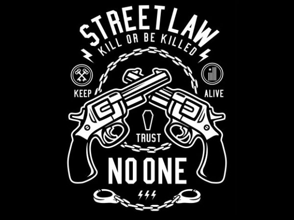 Street Law buy t shirt design Street Law buy t shirt design