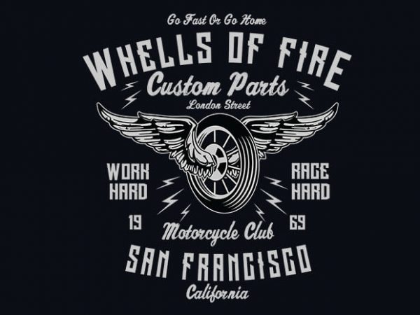 Wheels Of Fire vector t shirt design Wheels Of Fire vector t shirt design