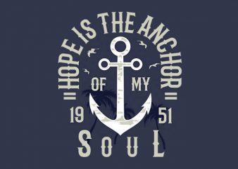 Hope Is The Anchor t shirt design buy t shirt design Hope Is The Anchor t shirt design buy t shirt design