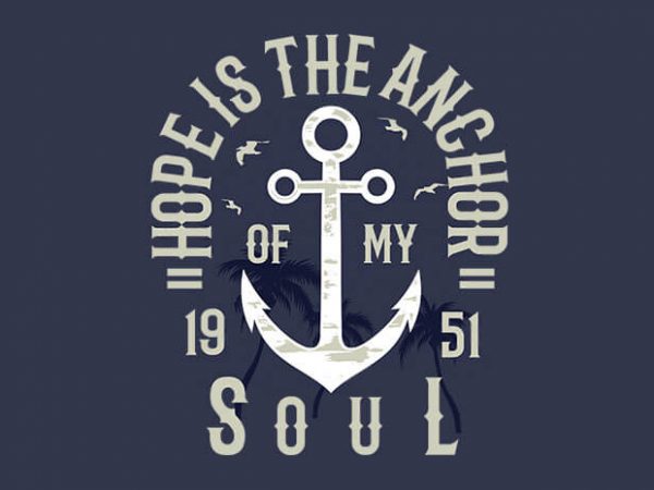 Hope Is The Anchor t shirt design buy t shirt design Hope Is The Anchor t shirt design buy t shirt design