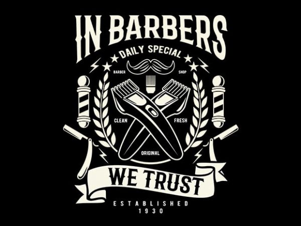 In Barbers We Trust t shirt design In Barbers We Trust t shirt design