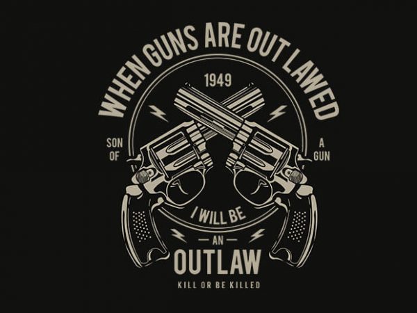 Outlaw t shirt design Outlaw t shirt design