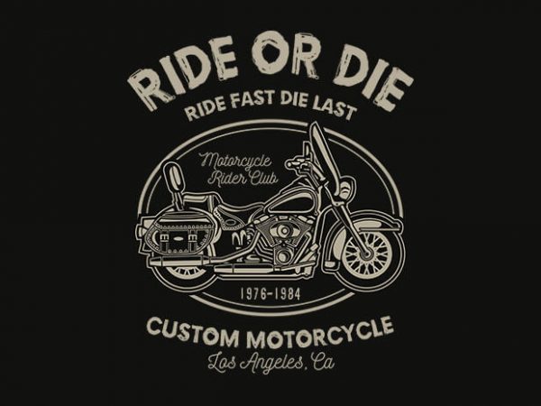 Ride Or Die tshirt design buy t shirt design Ride Or Die tshirt design buy t shirt design