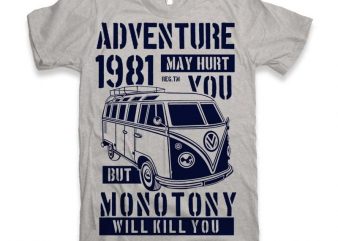 Adventure May Hurt You buy t shirt design Adventure May Hurt You buy t shirt design