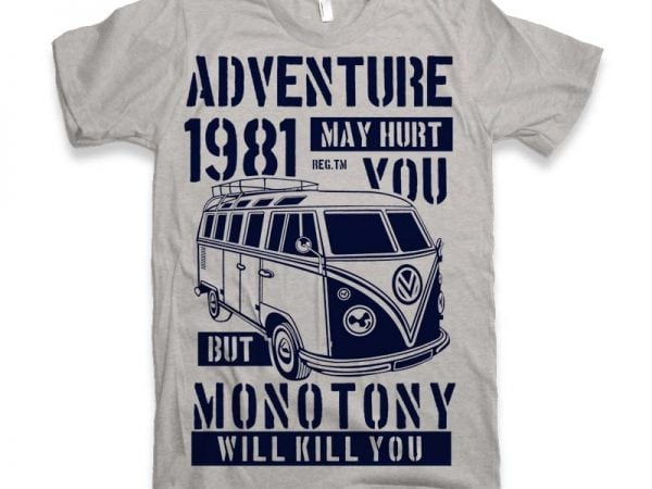 Adventure May Hurt You buy t shirt design Adventure May Hurt You buy t shirt design
