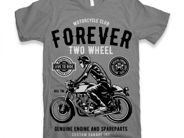 Forever Two Wheel t-shirt design buy t shirt design Forever Two Wheel t-shirt design buy t shirt design