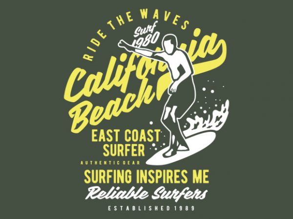 Ride The Waves in California Beach buy t shirt design Ride The Waves in California Beach buy t shirt design