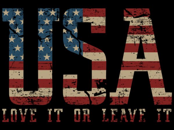 USA – Love It Or Leave It t shirt vector graphic USA – Love It Or Leave It t shirt vector graphic