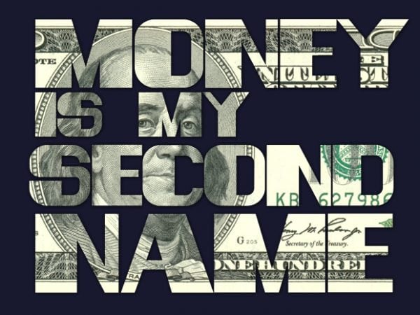 Money is my Second Name buy t shirt design Money is my Second Name buy t shirt design