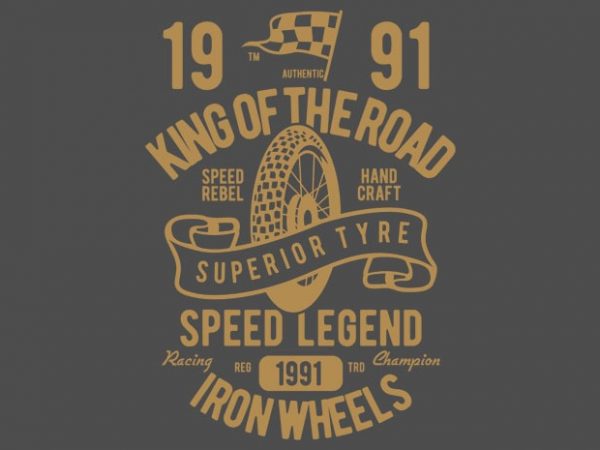 Superior Tyre King of The Road buy t shirt design Superior Tyre King of The Road buy t shirt design