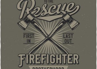 Firefighter buy t shirt design Firefighter buy t shirt design