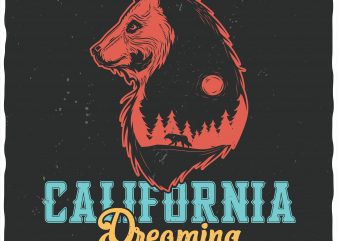 California dreaming buy t shirt design California dreaming buy t shirt design