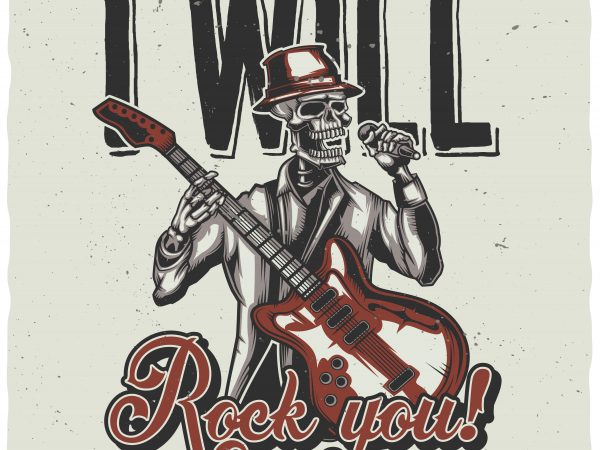 I will rock you t shirt design for sale I will rock you t shirt design for sale