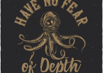 Have no fear of depth buy t shirt design Have no fear of depth buy t shirt design