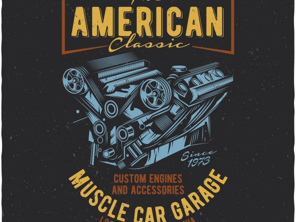 American muscle car garage t shirt vector American muscle car garage t shirt vector