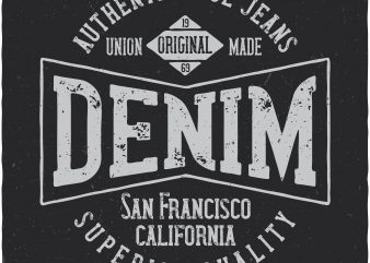 Denim label. Vector t-shirt design buy t shirt design Denim label. Vector t-shirt design buy t shirt design