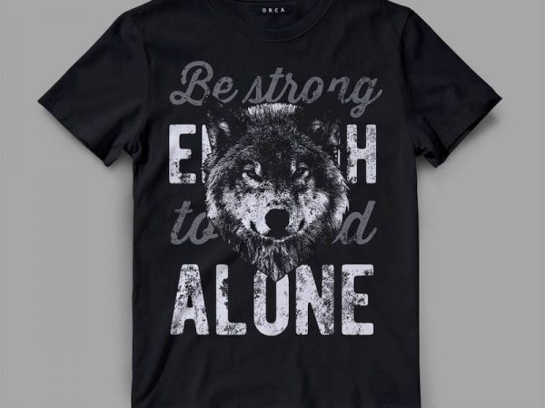 Wolf Alone Vector t-shirt design Wolf Alone Vector t-shirt design