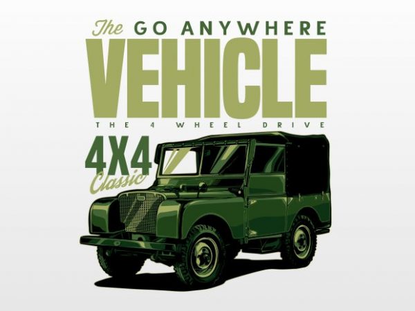 The go any where vehicle buy t shirt design The go any where vehicle buy t shirt design