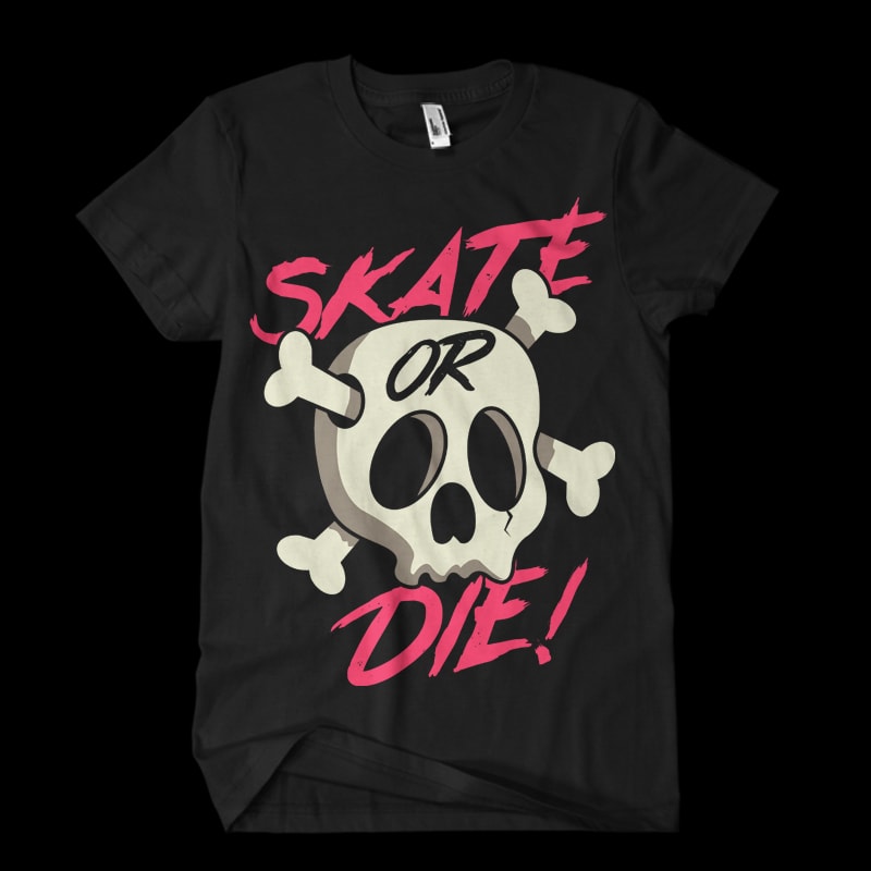 Skate or Die! Vector t-shirt design buy t shirt design Skate or Die! Vector t-shirt design buy t shirt design