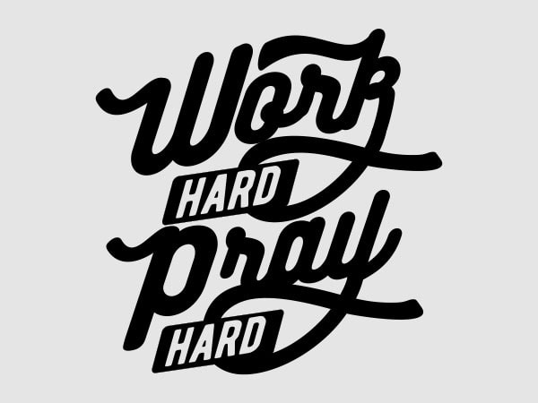 Work Hard Pray Hard shirt design Work Hard Pray Hard shirt design