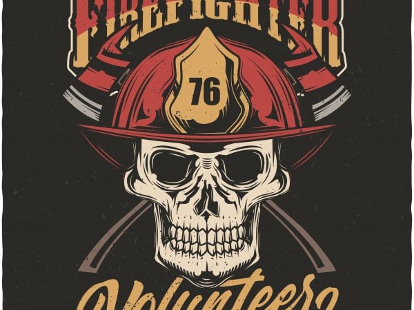 Firefighter volunteer buy t shirt design Firefighter volunteer buy t shirt design