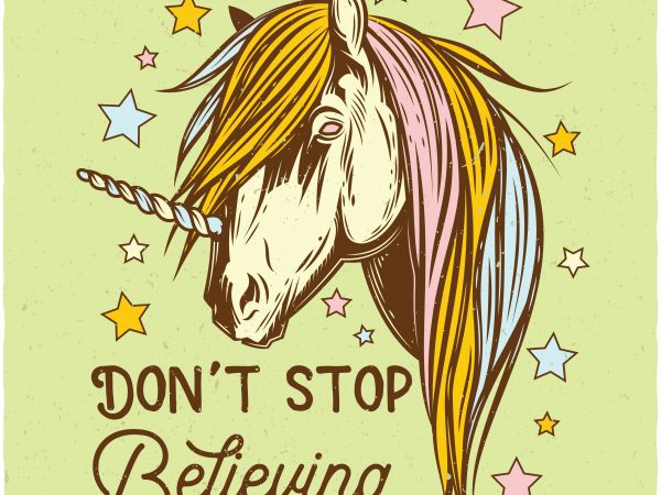 Don't stop believing. Vector T-Shirt Design buy t shirt design Don't stop believing. Vector T-Shirt Design buy t shirt design