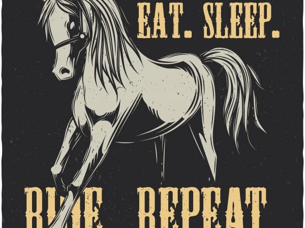 Eat. Sleep. Ride. Repeat. Vector T-Shirt Design buy t shirt design Eat. Sleep. Ride. Repeat. Vector T-Shirt Design buy t shirt design