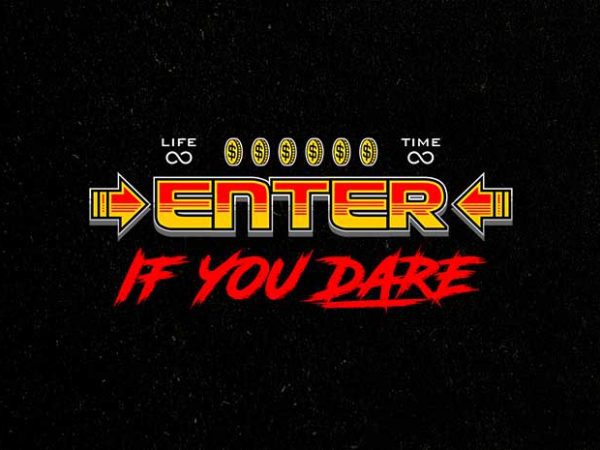 enter if you dare Vector t-shirt design buy t shirt design enter if you dare Vector t-shirt design buy t shirt design
