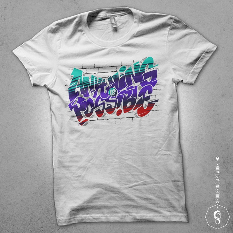 anything is possible Graphic t-shirt design buy t shirt design anything is possible Graphic t-shirt design buy t shirt design