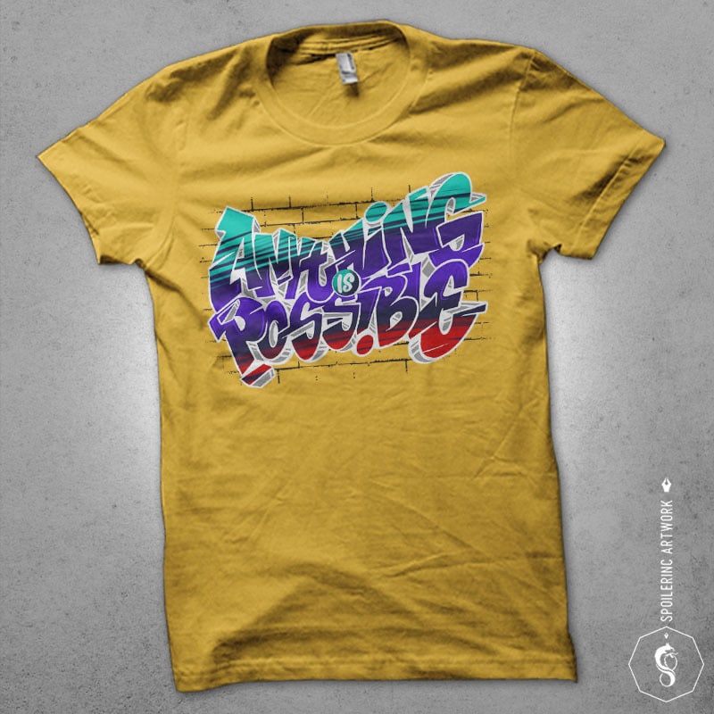 anything is possible Graphic t-shirt design buy t shirt design anything is possible Graphic t-shirt design buy t shirt design