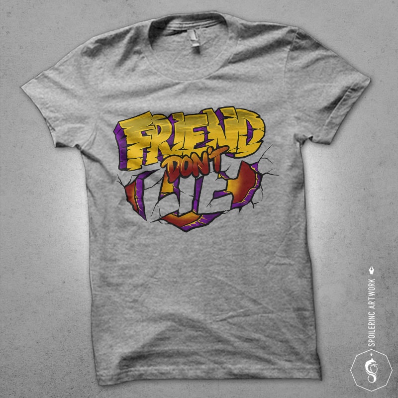 friend dont lie Graphic t-shirt design buy t shirt design friend dont lie Graphic t-shirt design buy t shirt design