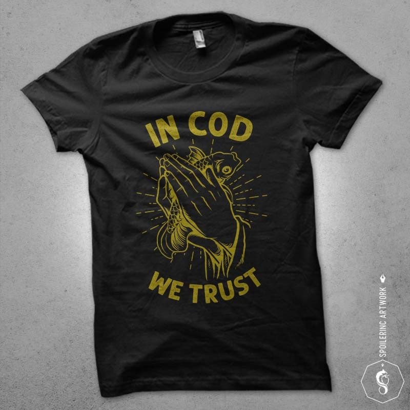 in cod we trust tshirt design buy t shirt design in cod we trust tshirt design buy t shirt design