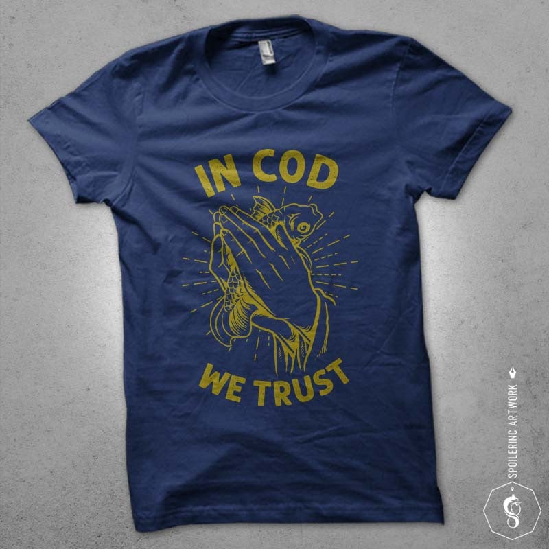 in cod we trust tshirt design buy t shirt design in cod we trust tshirt design buy t shirt design