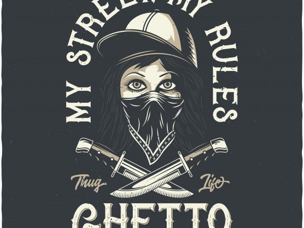 My street My rules. Vector T-Shirt Design buy t shirt design My street My rules. Vector T-Shirt Design buy t shirt design