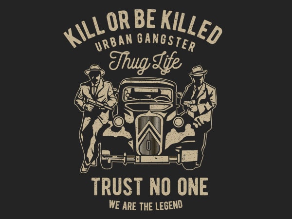 Kill Or Be Killed Graphic t-shirt design buy t shirt design Kill Or Be Killed Graphic t-shirt design buy t shirt design