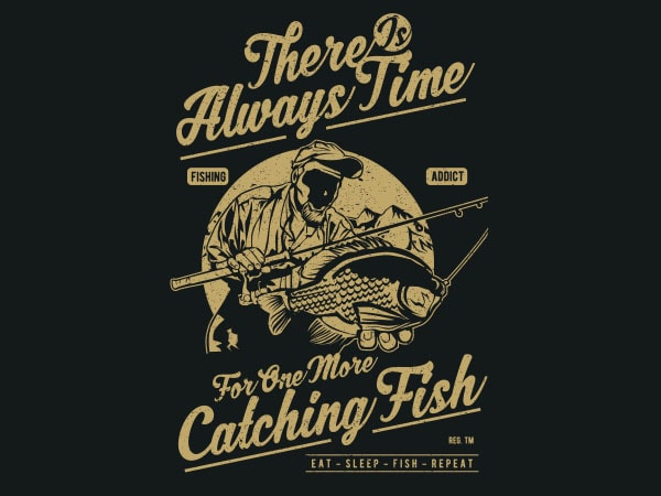One More Catching Fish Graphic t-shirt design One More Catching Fish Graphic t-shirt design