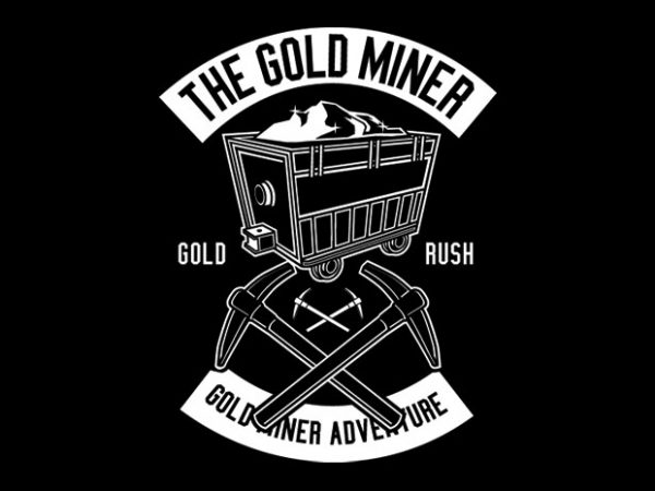 The Gold Miner Tshirt Design buy t shirt design The Gold Miner Tshirt Design buy t shirt design