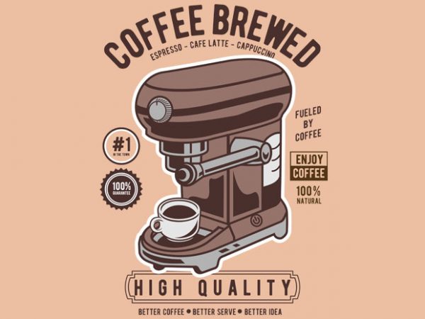 Coffee Brewed buy t shirt design Coffee Brewed buy t shirt design