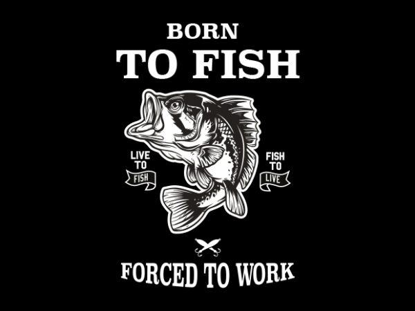 Born To Fish T-Shirt Design buy t shirt design Born To Fish T-Shirt Design buy t shirt design