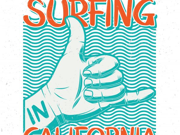 Best surfing in California. Vector T-Shirt Design Best surfing in California. Vector T-Shirt Design