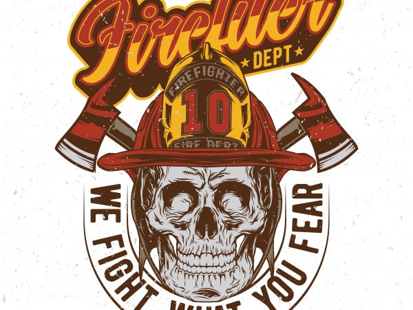 Firefighter dept. Vector T-Shirt Design Firefighter dept. Vector T-Shirt Design